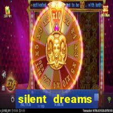 silent dreams reclame aqui